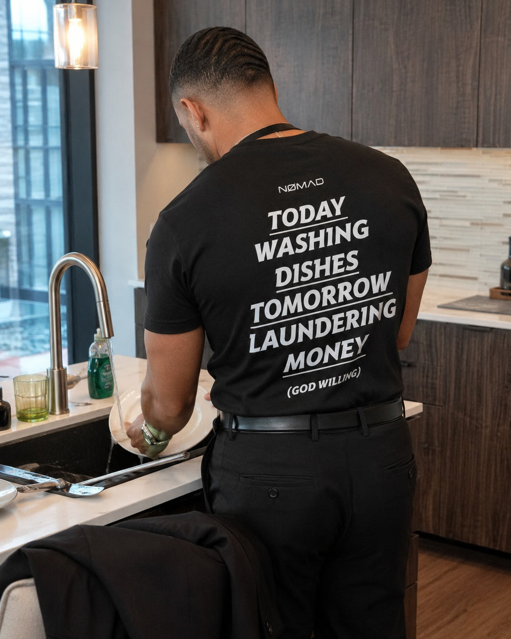 Today Washing Dishes Tomorrow Laundering Money (God Willing)