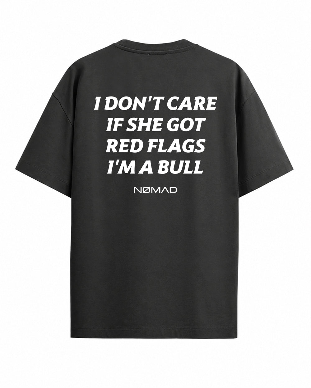 I Don't Care If She Got Red Flags I'm a Bull
