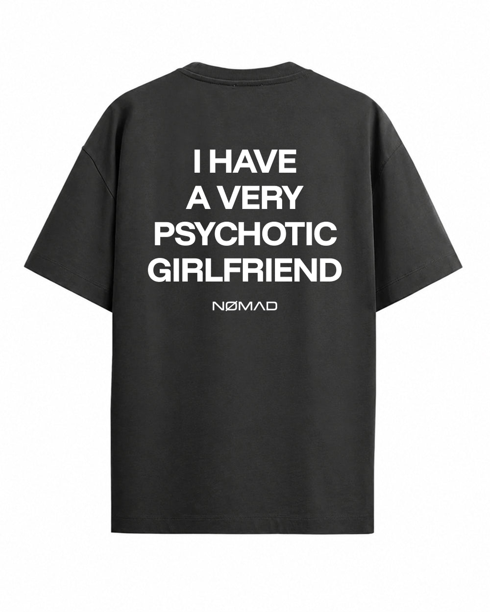 I Have a Very Psychotic Girlfriend