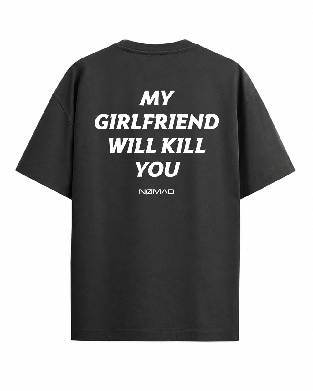 My Girlfriend Will Kill You