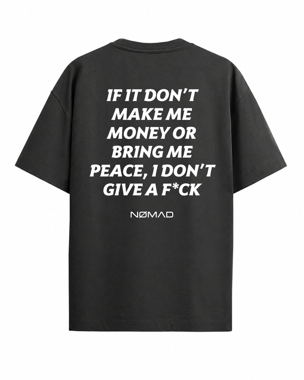 If It Don't Make Me Money or Bring Me Peace, I Don't Give a F*ck