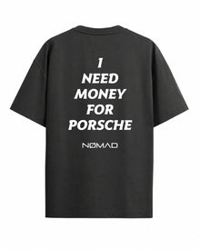 I Need Money for Porsche