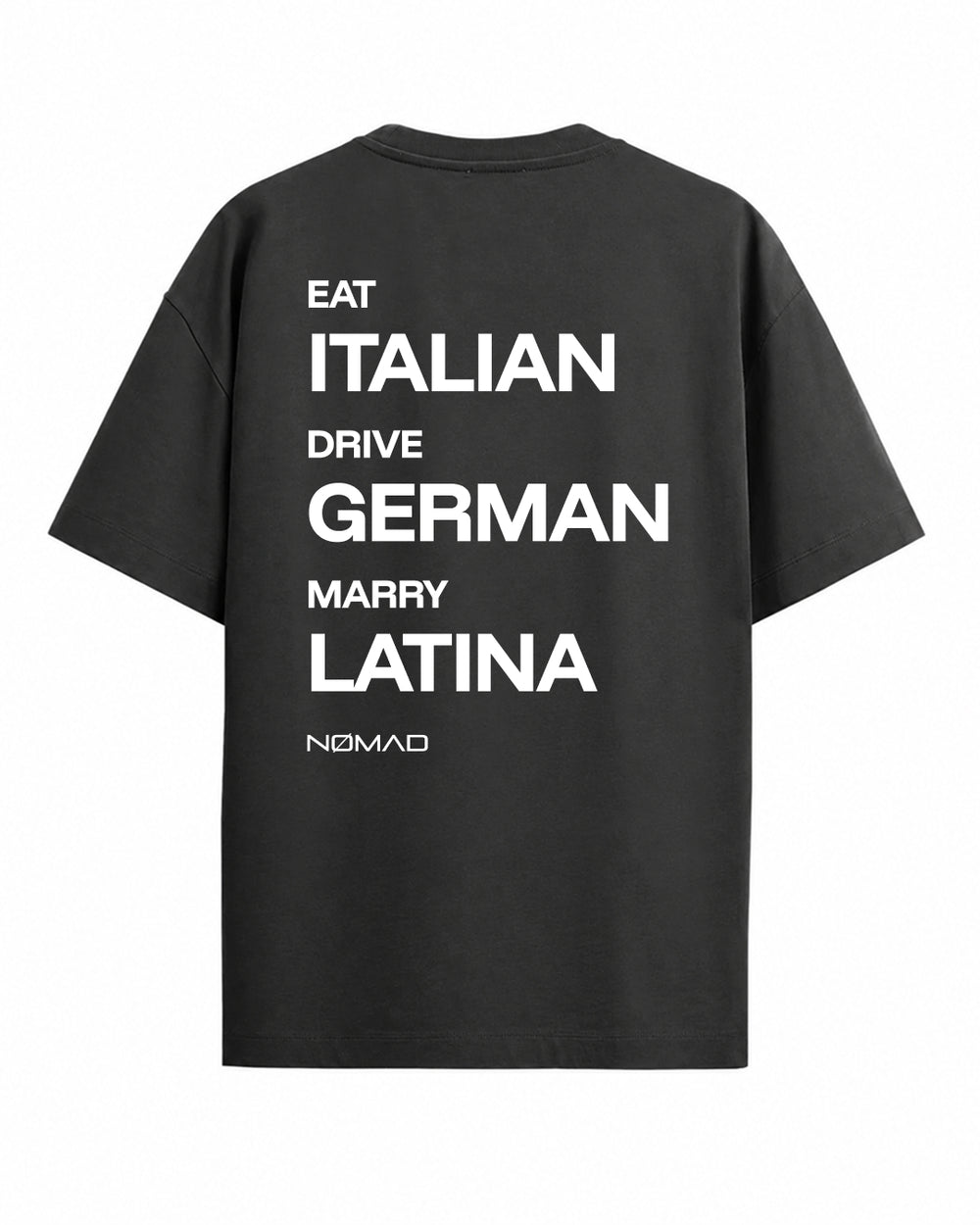 Eat Italian Drive German Marry Latina