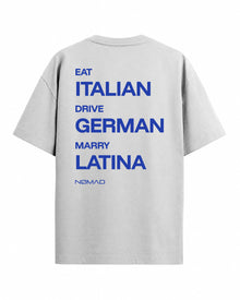 Eat Italian Drive German Marry Latina